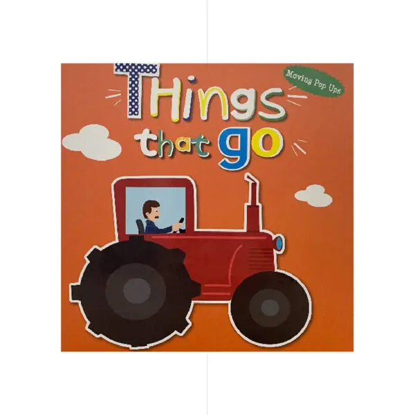 Things That Go -Moving Pops Ups