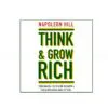 Think And Grow Rich - Napoleon Hill