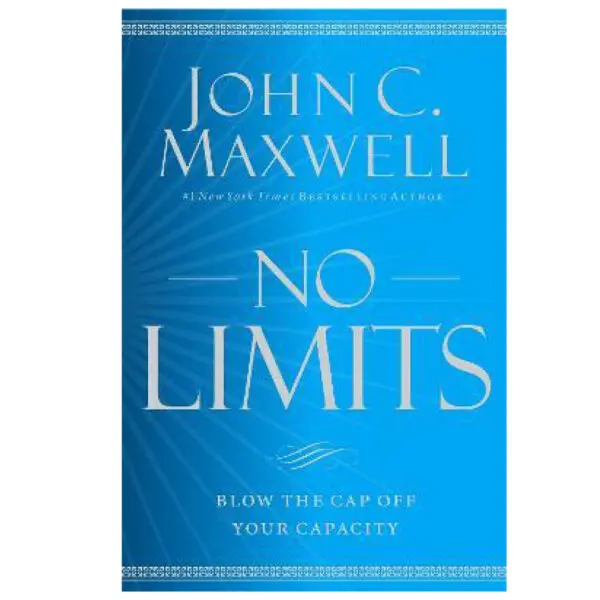 No Limits - John C. Maxwell