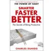 Smarter Faster Better - Charles Duhigo