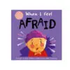 When I Feel - Afraid