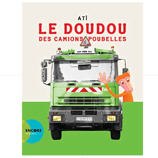 Le Doudou Des Camions Poubelles Encore Une Fois