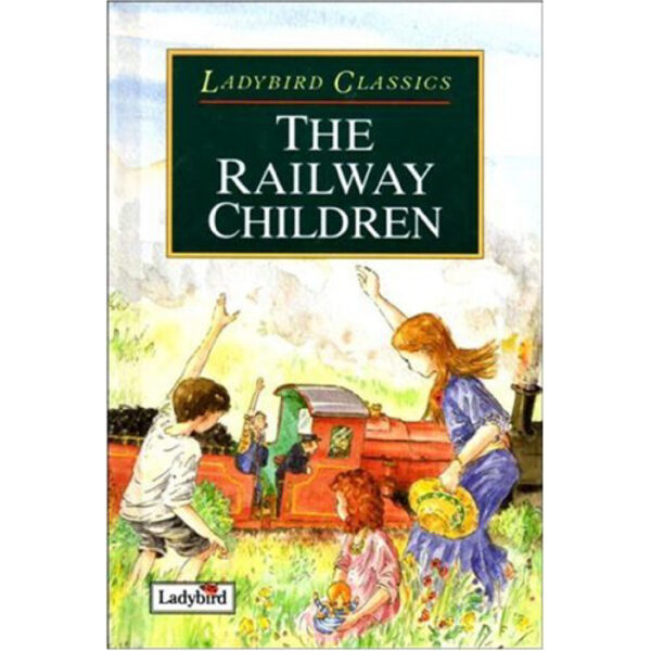 The Railway Children / Ladybird Classics