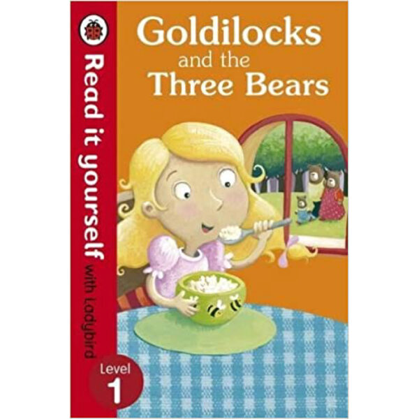 Read It Yourself / Goldilocks And The Three Bears Level 1 / Ladybird