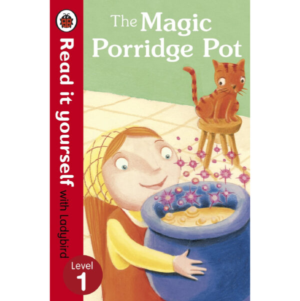 Read It Yourself / The Magic Porridge Pot Level 1 / Ladybird