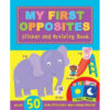 My First Opposites Sticker & Activity Book - S & A Learning