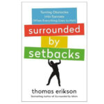 H Surrounded by Setbacks: Turning Obstacles Into Success (When Everything Goes to Hell)
