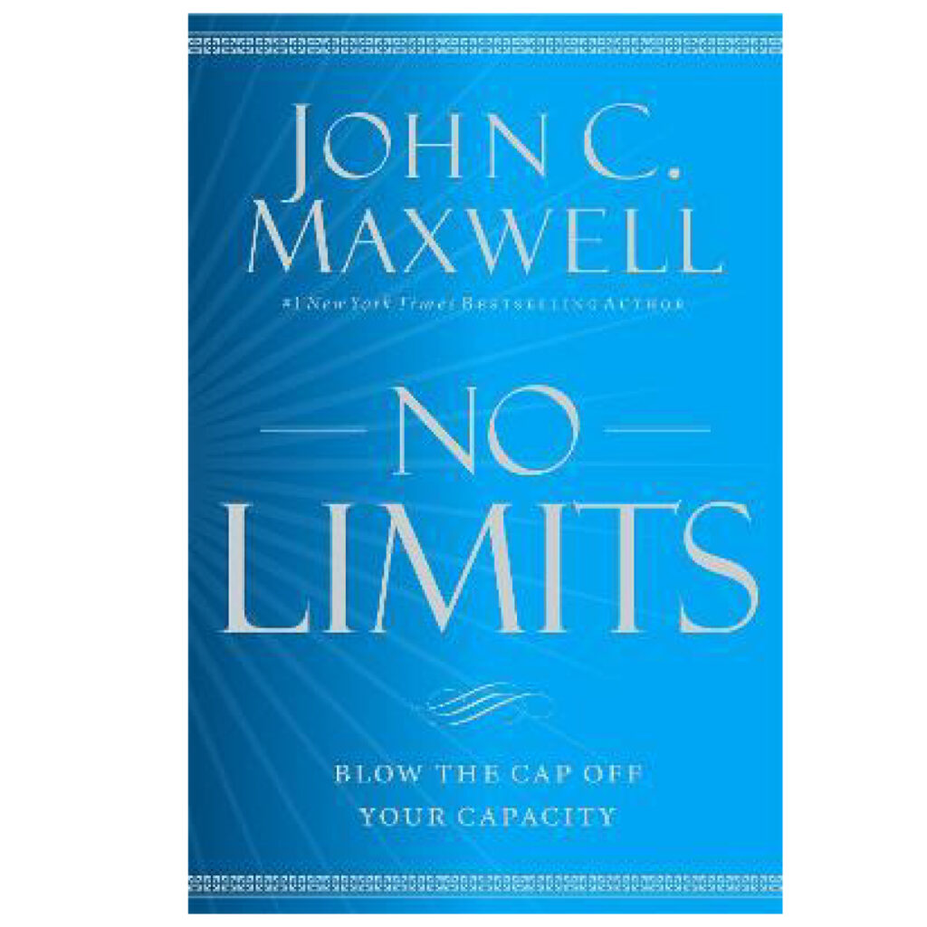 No Limits - John C. Maxwell