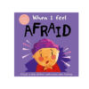When I Feel - Afraid