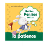 La Patience - Petites Pensees Sur